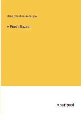 Bazarul unui poet - A Poet's Bazaar