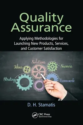 Asigurarea calității: Aplicarea metodologiilor pentru lansarea de noi produse, servicii și satisfacția clienților - Quality Assurance: Applying Methodologies for Launching New Products, Services, and Customer Satisfaction