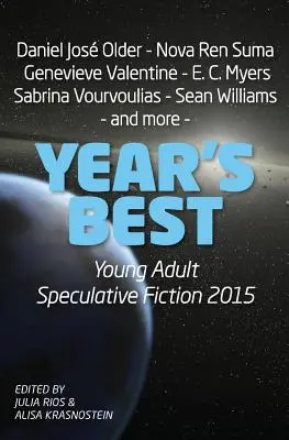 Cea mai bună ficțiune speculativă pentru tineri adulți a anului 2015 - Year's Best Young Adult Speculative Fiction 2015
