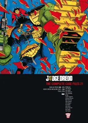 Judge Dredd: Dosarele complete ale cazurilor 21 - Judge Dredd: The Complete Case Files 21