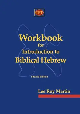 Caiet de lucru pentru Introducere în ebraica biblică - Workbook for Introduction to Biblical Hebrew