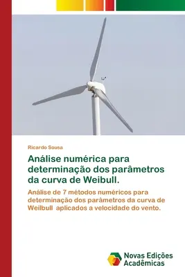 Anlise numrica para determinao dos parmetros da curva de Weibull.