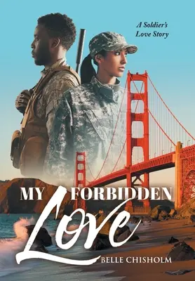 Dragostea mea interzisă: Povestea de dragoste a unui soldat - My Forbidden Love: A Soldier's Love Story