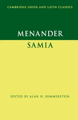 Menander: Samia (Femeia din Samos) - Menander: Samia (the Woman from Samos)