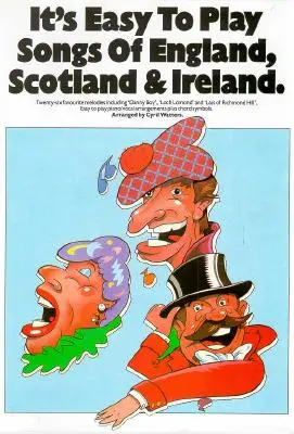 It's Easy to Play Songs of England, Scotland and Ireland (Este ușor să cânți cântece din Anglia, Scoția și Irlanda): P/V/G - It's Easy to Play Songs of England, Scotland and Ireland: P/V/G