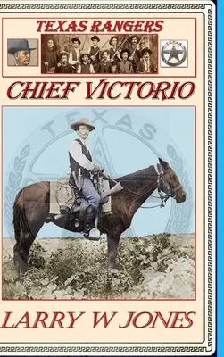 Texas Rangers - Șeful Victorio - Texas Rangers - Chief Victorio
