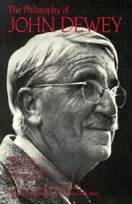 Filosofia lui John Dewey - The Philosophy of John Dewey