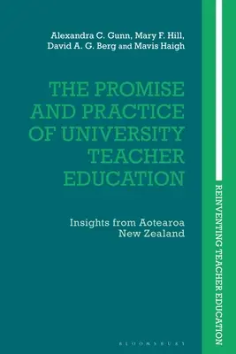 Promisiunea și practica formării profesorilor universitari: Perspective din Aotearoa Noua Zeelandă - The Promise and Practice of University Teacher Education: Insights from Aotearoa New Zealand