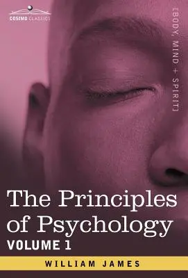 Principiile psihologiei, Vol.1 - The Principles of Psychology, Vol.1
