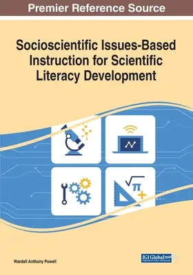 Instruire bazată pe probleme socioștiințifice pentru dezvoltarea alfabetizării științifice - Socioscientific Issues-Based Instruction for Scientific Literacy Development