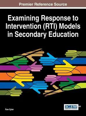 Examinarea modelelor de răspuns la intervenție (RTI) în învățământul secundar - Examining Response to Intervention (RTI) Models in Secondary Education