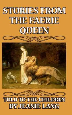 Povestiri din Regina Zânelor povestite copiilor - Stories from the Faerie Queen Told to the Children