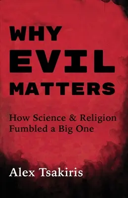 De ce contează răul - Why Evil Matters