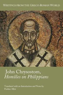 Ioan Hrisostom, Omilii cu privire la Filipeni - John Chrysostom, Homilies on Philippians