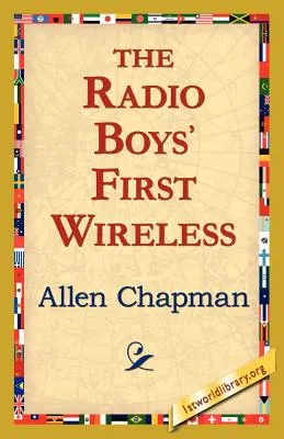 Prima rețea fără fir a băieților de la radio - The Radio Boys' First Wireless