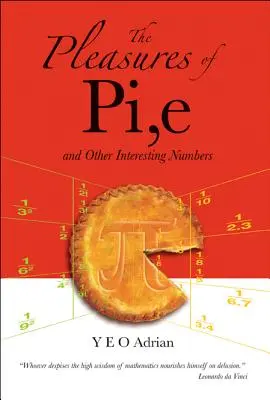 Plăcerile lui Pi, E și alte numere interesante - The Pleasures of Pi, E and Other Interesting Numbers