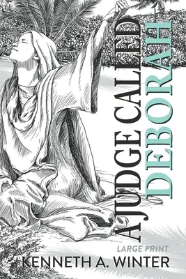 Un judecător numit Deborah (ediție mare) - A Judge Called Deborah (Large Print Edition)