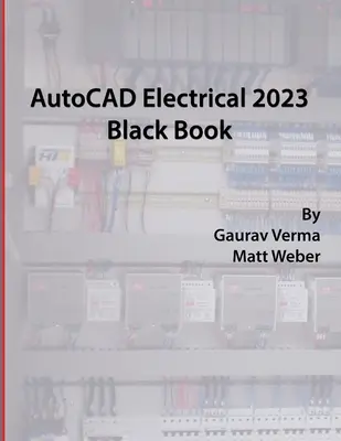 AutoCAD Electrical 2023 Carte neagră - AutoCAD Electrical 2023 Black Book