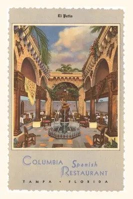 Jurnal de epocă Restaurantul spaniol Columbia, Tampa, Florida - Vintage Journal Columbia Spanish Restaurant, Tampa, Florida