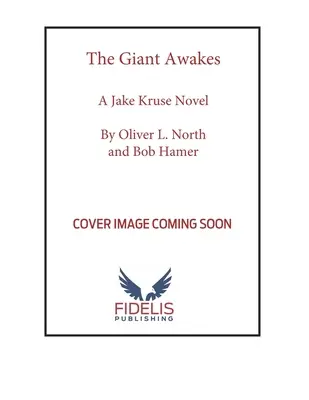 Uriașul se trezește: Un roman cu Jake Kruse - The Giant Awakes: A Jake Kruse Novel