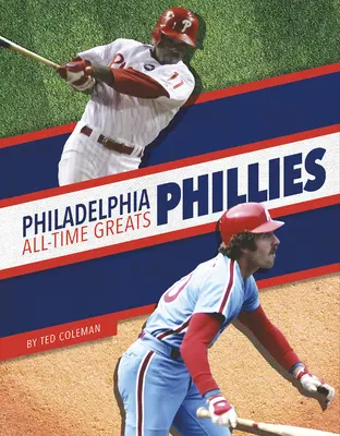 Filadelfia Phillies All-Time Greats - Philadelphia Phillies All-Time Greats