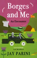 Borges și cu mine - O întâlnire - Borges and Me - An Encounter