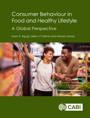 Comportamentul consumatorilor în ceea ce privește alimentația și stilul de viață sănătos: O perspectivă globală - Consumer Behaviour in Food and Healthy Lifestyle: A Global Perspective