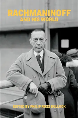 Rachmaninoff și lumea sa - Rachmaninoff and His World