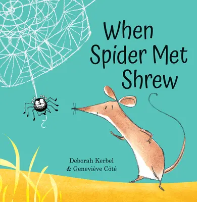 Când păianjenul a întâlnit scorpia - When Spider Met Shrew