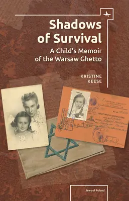 Umbrele supraviețuirii: Memoriile unui copil din ghetoul din Varșovia (Shadows of Survival: A Child's Memoir of the Warsaw Ghetto) - Shadows of Survival: A Child's Memoir of the Warsaw Ghetto