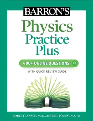 Barron's Physics Practice Plus: 400+ Întrebări online și revizuire rapidă a studiului - Barron's Physics Practice Plus: 400+ Online Questions and Quick Study Review