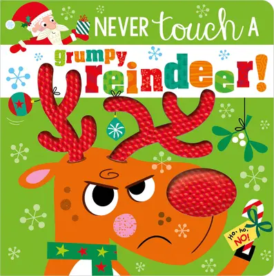 Nu atinge niciodată un ren morocănos! - Never Touch a Grumpy Reindeer!