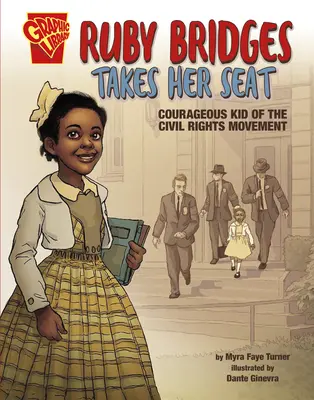 Ruby Bridges își ia locul: Copii curajoși ai mișcării pentru drepturile civile - Ruby Bridges Takes Her Seat: Courageous Kid of the Civil Rights Movement