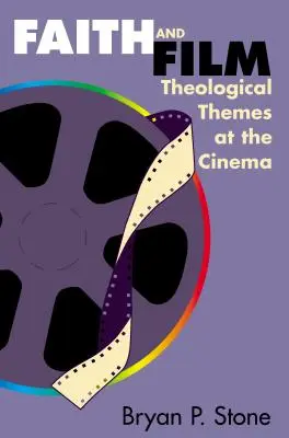 Credință și film: Teme teologice la cinema - Faith and Film: Theological Themes at the Cinema