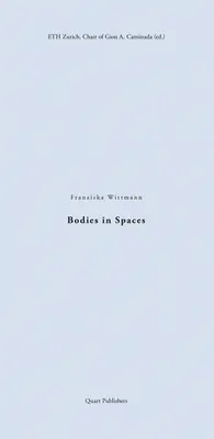 Corpuri în spații - Bodies in Spaces