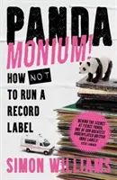 Pandamonium! - Cum să nu conduci o casă de discuri - Pandamonium! - How Not to Run a Record Label