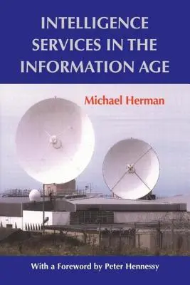 Serviciile de informații în era informației - Intelligence Services in the Information Age