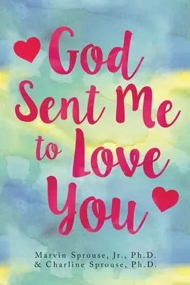 Dumnezeu m-a trimis să te iubesc - God Sent Me to Love You