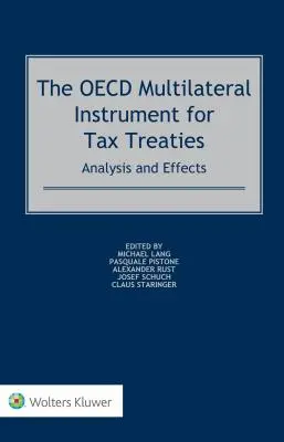 Instrumentul multilateral al OCDE pentru convențiile fiscale: Analiză și efecte - The OECD Multilateral Instrument for Tax Treaties: Analysis and Effects
