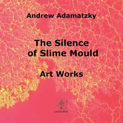 Tăcerea mucegaiului noroios - The Silence of Slime Mould