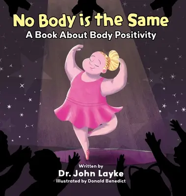 Niciun corp nu este la fel: A Book About Body Positivity - No Body is the Same: A Book About Body Positivity