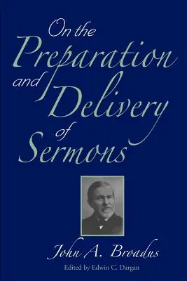 Despre pregătirea și ținerea predicilor (On the Preparation and Delivery of Sermons) - On the Preparation and Delivery of Sermons