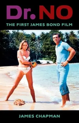 Dr. No: Primul film James Bond - Dr. No: The First James Bond Film