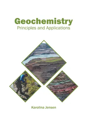 Geochimie: Principii și aplicații - Geochemistry: Principles and Applications