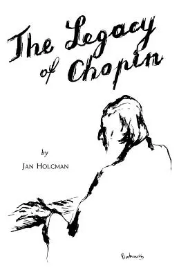 Moștenirea lui Chopin - Legacy of Chopin