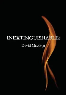 Inextinguibil! - Inextinguishable!