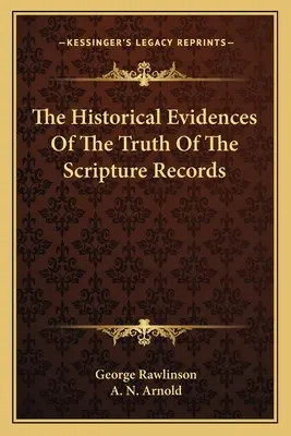 The Historical Evidences Of The Truth Of The Scripture Records