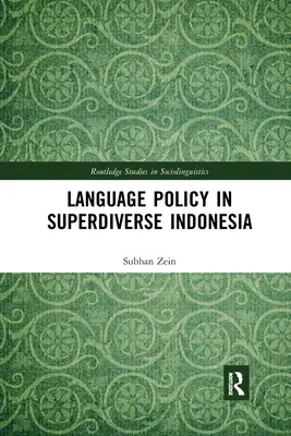 Politica lingvistică în Indonezia superdiversă - Language Policy in Superdiverse Indonesia