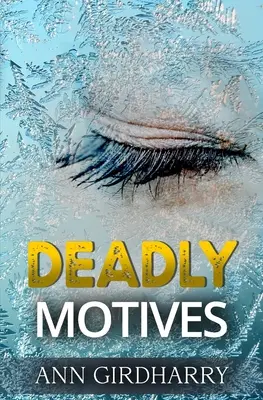 Motive mortale: Un captivant thriller polițist (Detective Grant and Ruby Book 1) - Deadly Motives: a gripping crime thriller (Detective Grant and Ruby Book 1)
