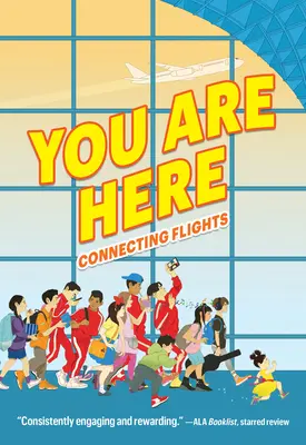 Sunteți aici: Zboruri de legătură - You Are Here: Connecting Flights